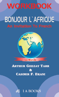 WORKBOOK Bonjour L`Afrique : An Invitation to French 