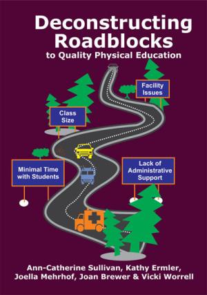 Deconstructing Roadblocks to Quality Physical Education