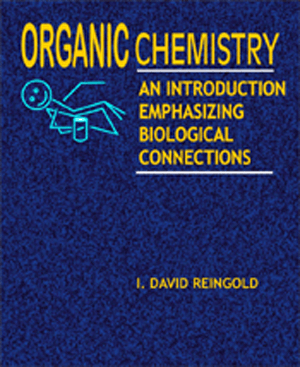 Organic Chemistry: An Introduction Emphasizing Biological Connections REVISED Edition