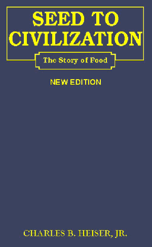 Seed to Civilization; The story of food