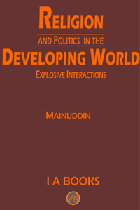 Religion and Politics in the Developing World: Explosive Interactions