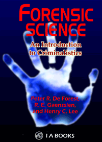 Forensic Science : An Introduction to Criminalistics