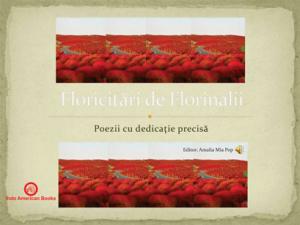 Floricitari de Florinalii : Poezii cu dedicatie precisa