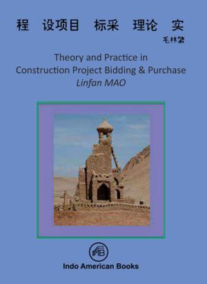 Theory and Practice in Construction Project Bidding & Purchase Linfan MAO