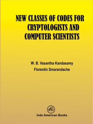 NEW CLASSES OF CODES FOR CRYPTOLOGISTS AND COMPUTER SCIENTISTS  