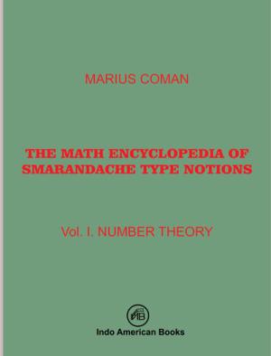 THE MATH ENCYCLOPEDIA OF SMARANDACHE TYPE NOTIONS