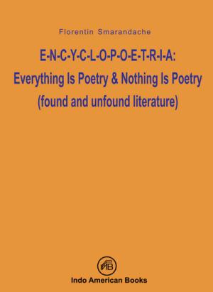 ENCYCLOPOETRIA Everything is poetry & nothing is poetry