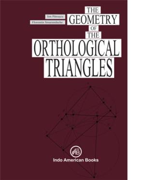 THE GEOMETRY OF THE ORTHOLOGICAL TRIANGLES