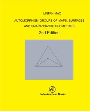 AUTOMORPHISM GROUPS OF MAPS, SURFACES AND SMARANDACHE GEOMETRIES