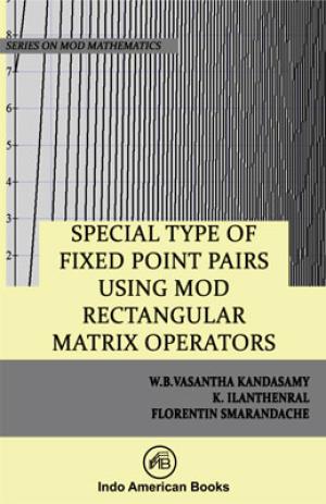 Special Type of Fixed Point Pairs using MOD Rectangular Matrix Operators