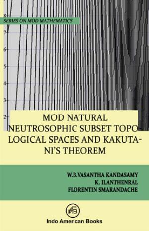 MOD Natural Neutrosophic Subset Topological Spaces and Kakutani`s Theorem