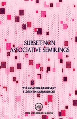 Subset Non Associative Semirings