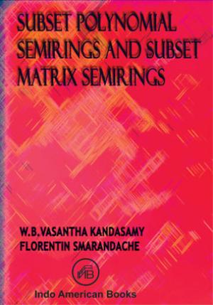 Subset Polynomial Semirings and Subset Matrix Semirings