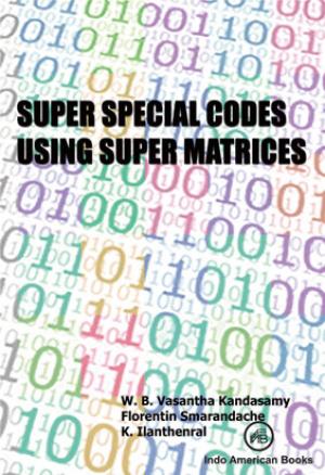SUPER SPECIAL CODES USING SUPER MATRICES