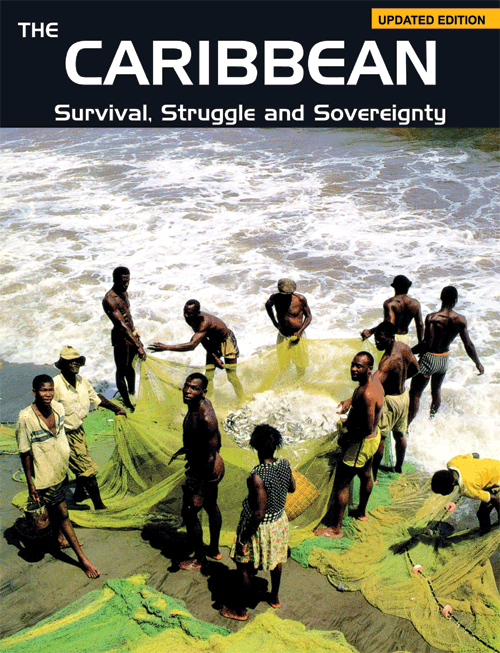 The Caribbean : Survival, Struggle and Sovereignty